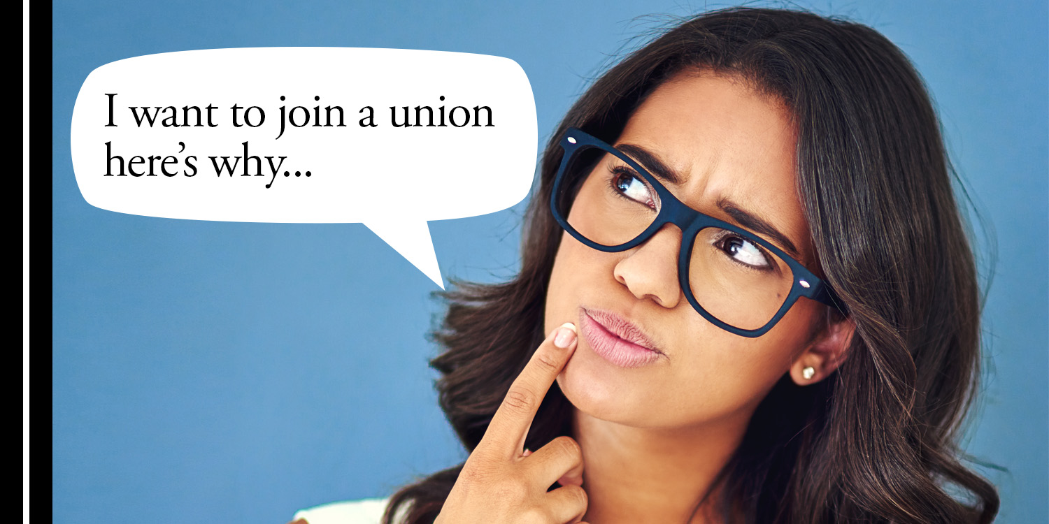 Why join a union